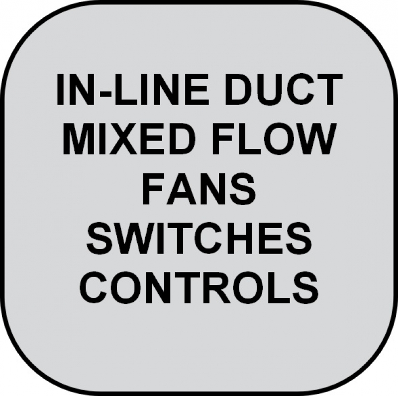 IN-LINE DUCT FAN Switches and Controls
